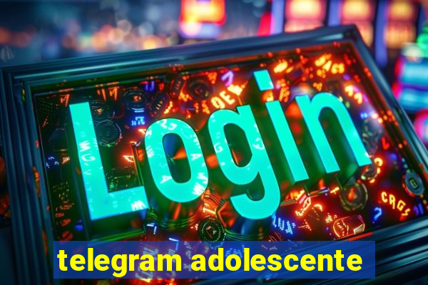 telegram adolescente